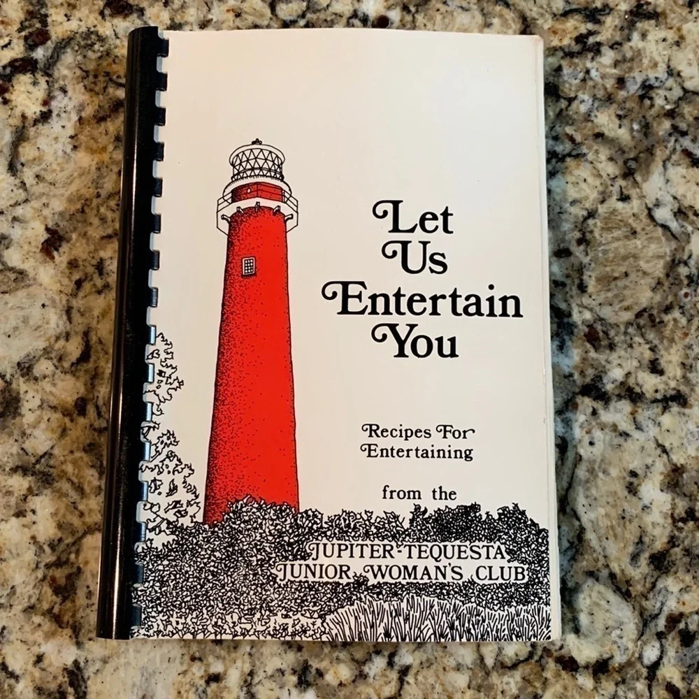 Let Us Entertain You / Recipes for Entertaining Jupiter Junior Woman’s Club